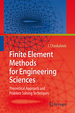 E-Book (pdf) Finite Element Methods for Engineering Sciences von Joel Chaskalovic