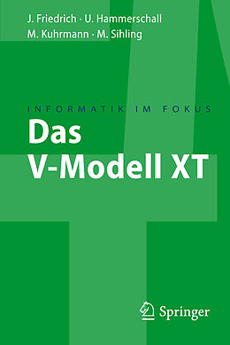 E-Book (pdf) Das V-Modell XT von Jan Friedrich, Ulrike Hammerschall, Marco Kuhrmann