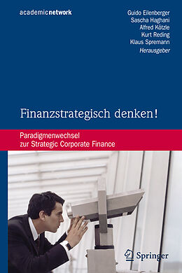 E-Book (pdf) Finanzstrategisch denken! von Klaus Spreman, Sascha Haghani, Alfred Kötzle