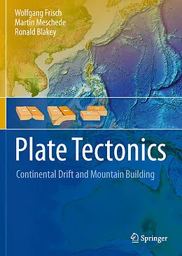 E-Book (pdf) Plate Tectonics von Wolfgang Frisch, Martin Meschede, Ronald C. Blakey