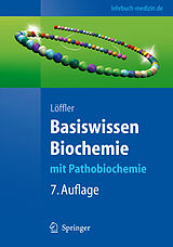 Kartonierter Einband Basiswissen Biochemie von Georg Löffler