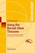 E-Book (pdf) Using the Borsuk-Ulam Theorem von Jiri Matousek