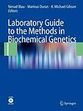 E-Book (pdf) Laboratory Guide to the Methods in Biochemical Genetics von Nenad Blau, Marinius Duran, K. Michael Gibson