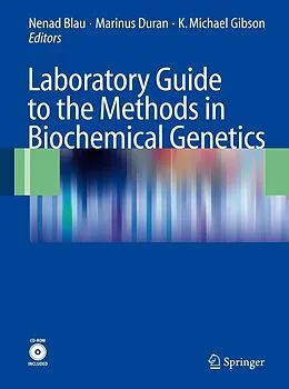 E-Book (pdf) Laboratory Guide to the Methods in Biochemical Genetics von Nenad Blau, Marinius Duran, K. Michael Gibson