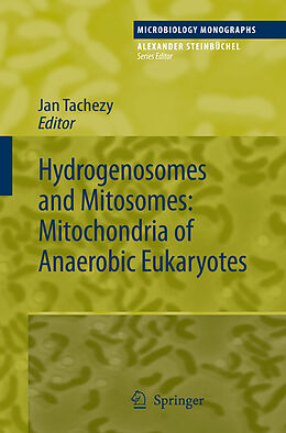 Fester Einband Hydrogenosomes and Mitosomes: Mitochondria of Anaerobic Eukaryotes von 