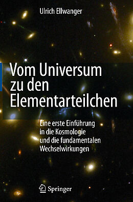 E-Book (pdf) Vom Universum zu den Elementarteilchen von Ulrich Ellwanger