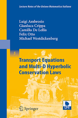Couverture cartonnée Transport Equations and Multi-D Hyperbolic Conservation Laws de Camillo De Lellis, Michael Westdickenberg, Luigi Ambrosio