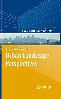 E-Book (pdf) Urban Landscape Perspectives von Giovanni Maciocco