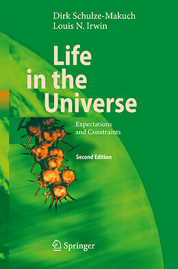 Livre Relié Life in the Universe de Dirk Schulze-Makuch, Louis Neal Irwin