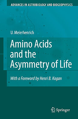 Livre Relié Amino Acids and the Asymmetry of Life de Uwe Meierhenrich