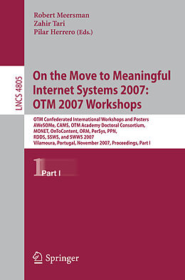 Kartonierter Einband On the Move to Meaningful Internet Systems 2007: OTM 2007 Workshops von 