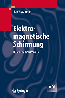 Fester Einband Elektromagnetische Schirmung von Hans A. Wolfsperger