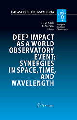 E-Book (pdf) Deep Impact as a World Observatory Event: Synergies in Space, Time, and Wavelength von Hans Ulrich Käufl, Christiaan Sterken