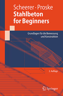 E-Book (pdf) Stahlbeton for Beginners von Silke Scheerer, Ulrike Proske