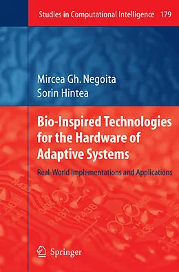 E-Book (pdf) Bio-Inspired Technologies for the Hardware of Adaptive Systems von Mircea Gh. Negoita, Sorin Hintea