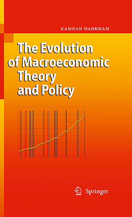 eBook (pdf) The Evolution of Macroeconomic Theory and Policy de Kamran Dadkhah