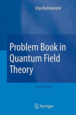 eBook (pdf) Problem Book in Quantum Field Theory de Voja Radovanovic