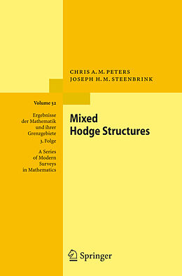 Fester Einband Mixed Hodge Structures von Chris A. M. Peters, Joseph H. M. Steenbrink