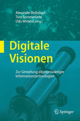 E-Book (pdf) Digitale Visionen von Alexander Roßnagel, Tom Sommerlatte, Udo Winand