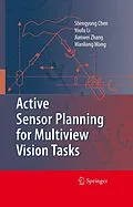 E-Book (pdf) Active Sensor Planning for Multiview Vision Tasks von Shengyong Chen, Y. F. Li, Jianwei Zhang