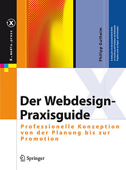 Fester Einband Der Webdesign-Praxisguide von Philipp Gutheim
