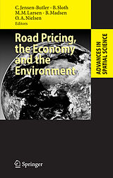 eBook (pdf) Road Pricing, the Economy and the Environment de Chris Jensen-Butler, Birgitte Sloth, Morten Marott Larsen