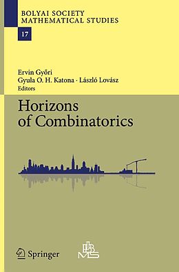 E-Book (pdf) Horizons of Combinatorics von Ervin Gyori, Gyula O.H. Katona, László Lovász