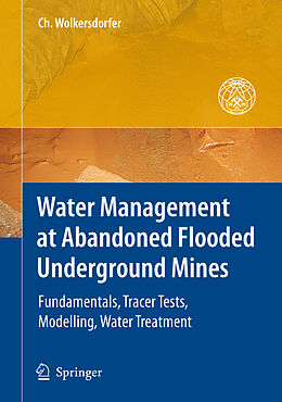 Livre Relié Water Management at Abandoned Flooded Underground Mines de Christian Wolkersdorfer