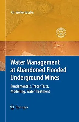 E-Book (pdf) Water Management at Abandoned Flooded Underground Mines von Christian Wolkersdorfer
