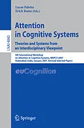 E-Book (pdf) Attention in Cognitive Systems. Theories and Systems from an Interdisciplinary Viewpoint von 
