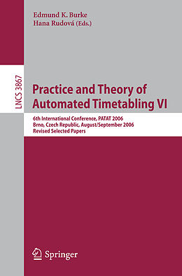 Kartonierter Einband Practice and Theory of Automated Timetabling VI von 