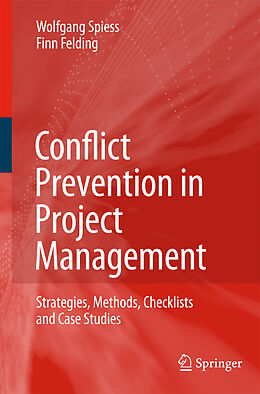 Couverture cartonnée Conflict Prevention in Project Management de Wolfgang Spiess, Finn Felding