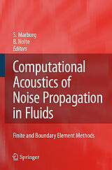 eBook (pdf) Computational Acoustics of Noise Propagation in Fluids - Finite and Boundary Element Methods de Steffen Marburg, Bodo Nolte