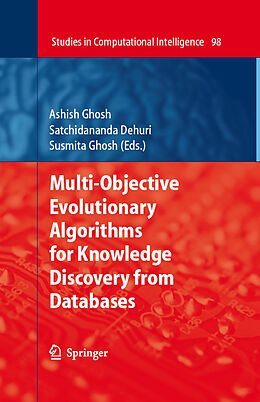 Livre Relié Multi-Objective Evolutionary Algorithms for Knowledge Discovery from Databases de 