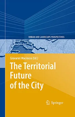E-Book (pdf) The Territorial Future of the City von Giovanni Maciocco
