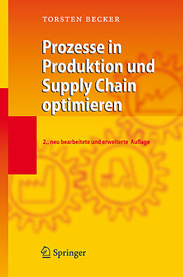 E-Book (pdf) Prozesse in Produktion und Supply Chain optimieren von Torsten Becker