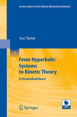 Couverture cartonnée From Hyperbolic Systems to Kinetic Theory de Luc Tartar