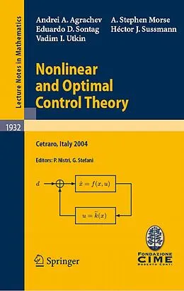E-Book (pdf) Nonlinear and Optimal Control Theory von Andrei A. Agrachev, A. Stephen Morse, Eduardo D. Sontag