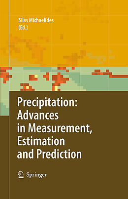 eBook (pdf) Precipitation: Advances in Measurement, Estimation and Prediction de Silas Michaelides