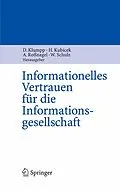 E-Book (pdf) Informationelles Vertrauen für die Informationsgesellschaft von Dieter Klumpp, Herbert Kubicek, Alexander Roßnagel