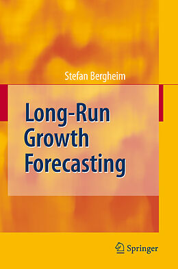 Livre Relié Long-Run Growth Forecasting de Stefan Bergheim