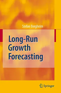 E-Book (pdf) Long-Run Growth Forecasting von Stefan Bergheim