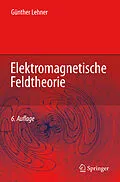 E-Book (pdf) Elektromagnetische Feldtheorie von Günther Lehner