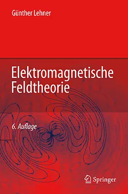 E-Book (pdf) Elektromagnetische Feldtheorie von Günther Lehner