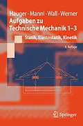 E-Book (pdf) Aufgaben zu Technische Mechanik 1-3 von Werner Hauger, V. Mannl, Wolfgang A. Wall