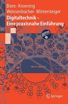 E-Book (pdf) Digitaltechnik - Eine praxisnahe Einführung von Armin Biere, Daniel Kröning, Georg Weissenbacher