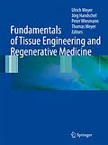 E-Book (pdf) Fundamentals of Tissue Engineering and Regenerative Medicine von Ulrich Meyer, Jörg Handschel