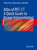 E-Book (pdf) Atlas of PET-CT von Stefano Fanti, Mohsen Farsad, Luigi Mansi