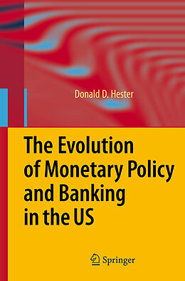 Livre Relié The Evolution of Monetary Policy and Banking in the US de Donald D. Hester