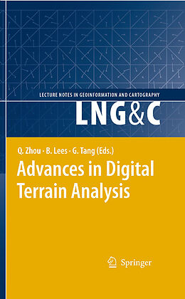 E-Book (pdf) Advances in Digital Terrain Analysis von Qiming Zhou, Brian Lees, Guo-an Tang